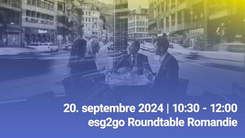 esg2go Online Roundtable Romandie 20th of September 2024